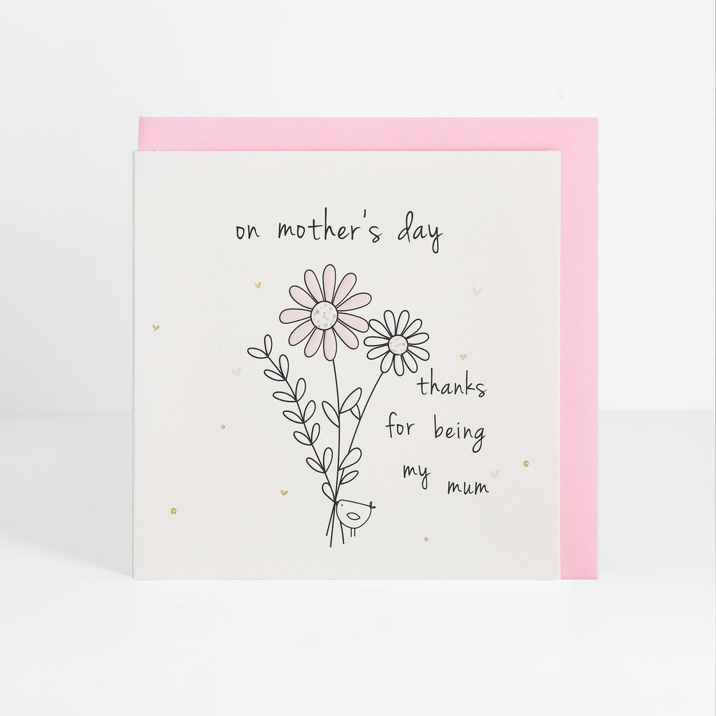 Thanks for being my mum