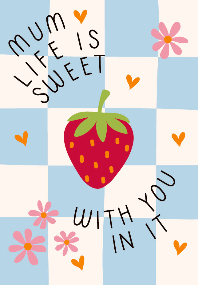 Mum Life is Sweet with you in it