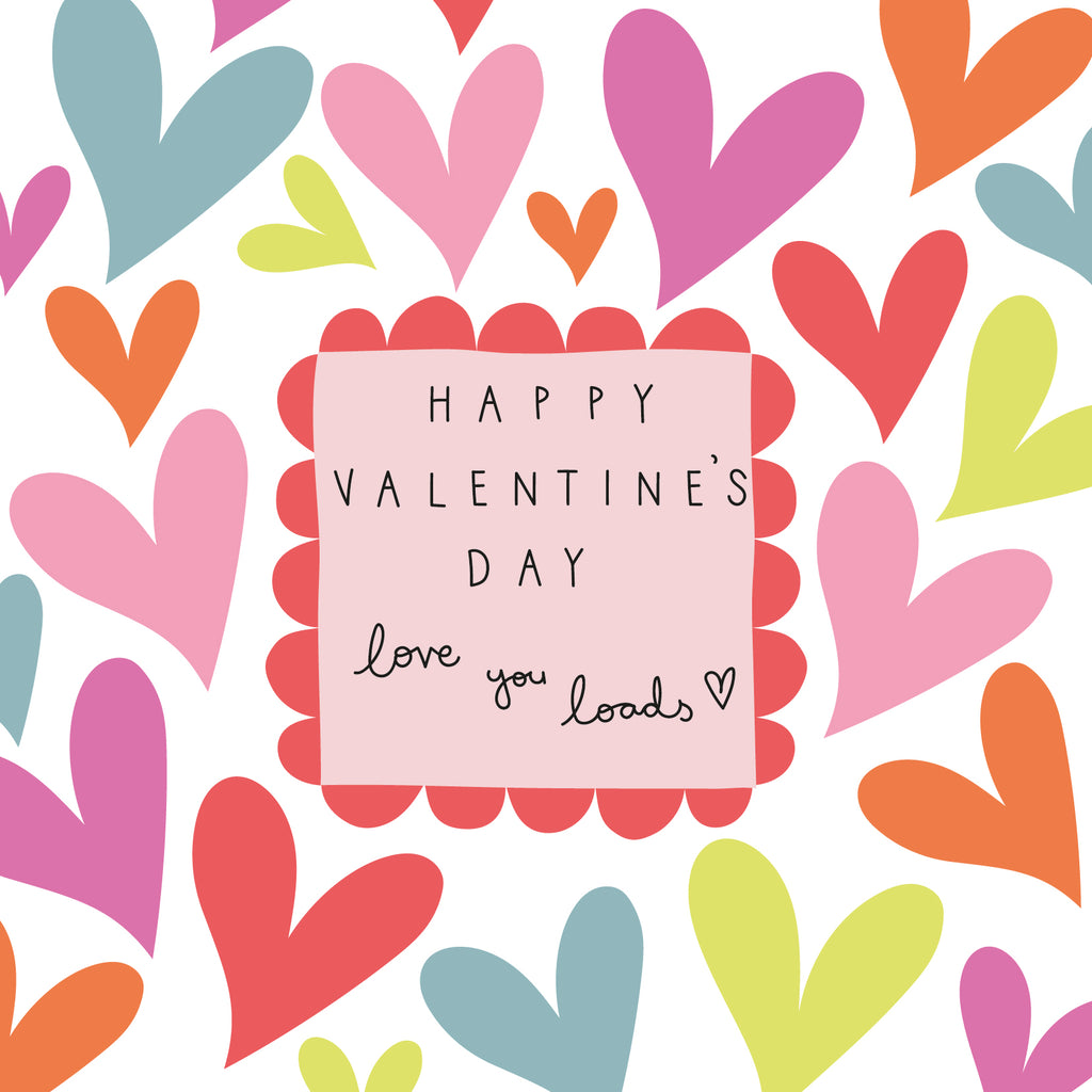 Valentines Love you Loads